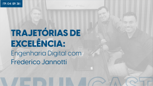 Trajetórias de excelência: Engenharia Digital com Frederico Jannotti