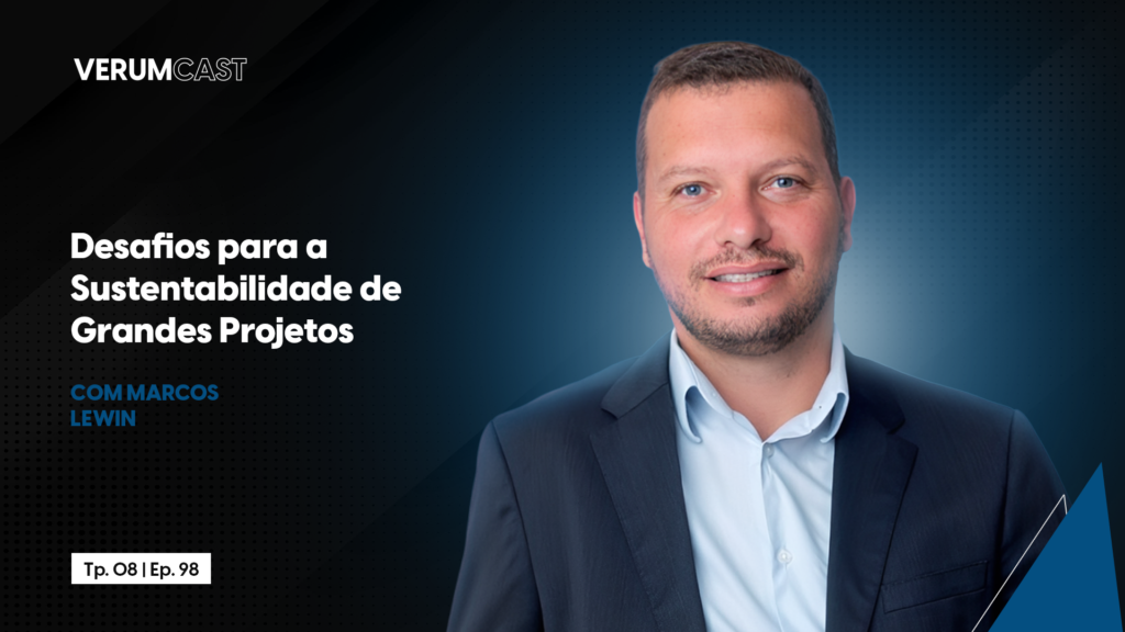 Sustentabilidade em Projetos: Desafios e Reflexões com Marcos Lewin